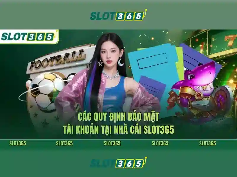Slot365: Khám phá thế giới máy đánh bạc trực tuyến
