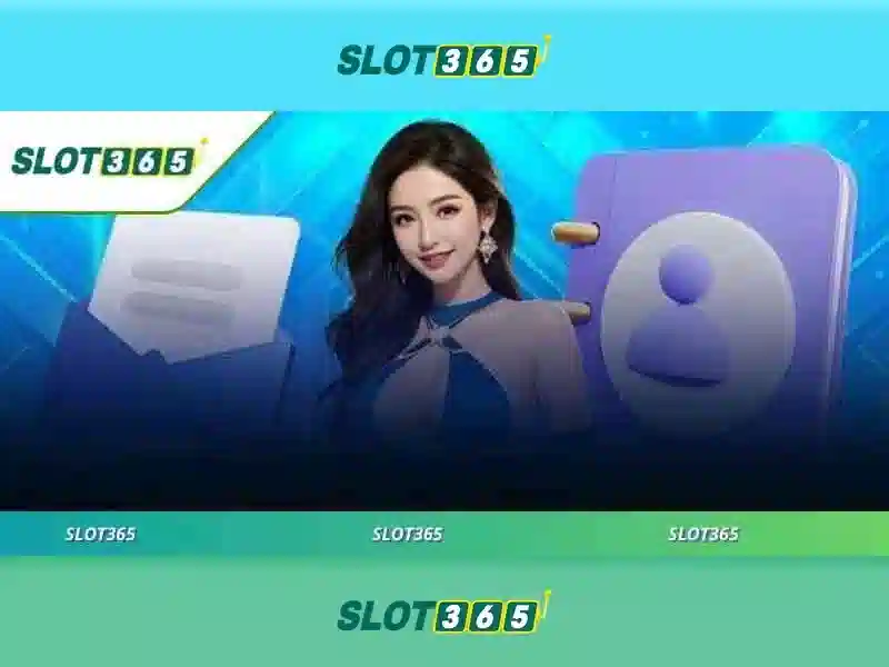 Slot365: Trải nghiệm slot trực tuyến đáng tin cậy