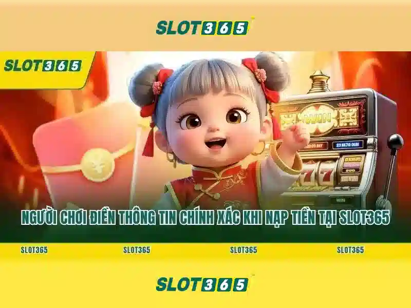 Slot365 - Nền tảng chơi slot trực tuyến nổi bật