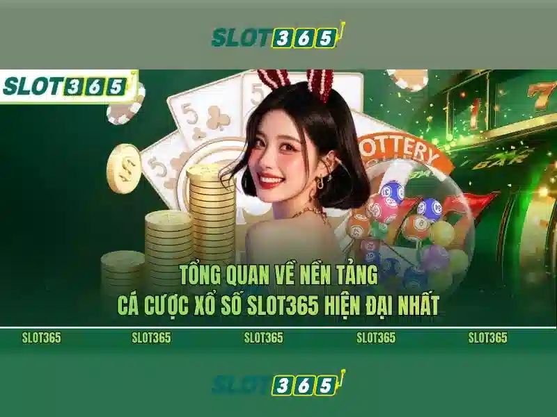 Lý do chọn Slot365
