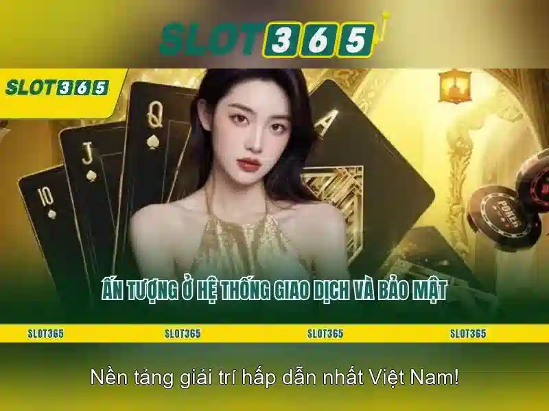 Slot365: Trải nghiệm slot trực tuyến hàng đầu tại Việt Nam