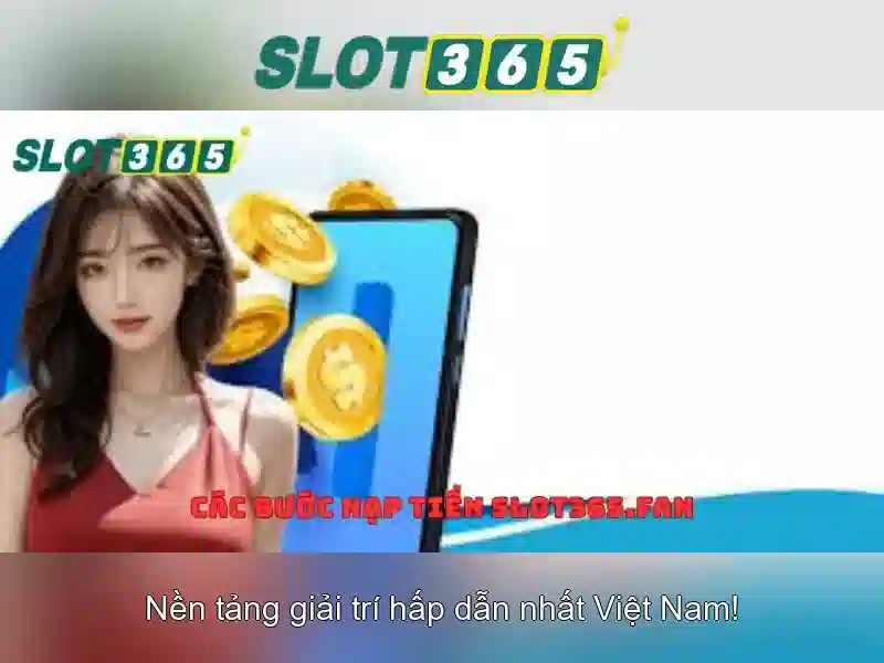 Slot365: Nền tảng slot trực tuyến hàng đầu cho trải nghiệm giải trí đỉnh cao