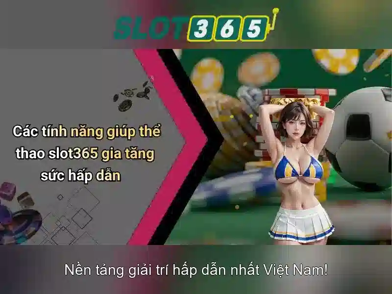 Slot365: Tổng quan, Trải nghiệm và Lời khuyên cho người chơi