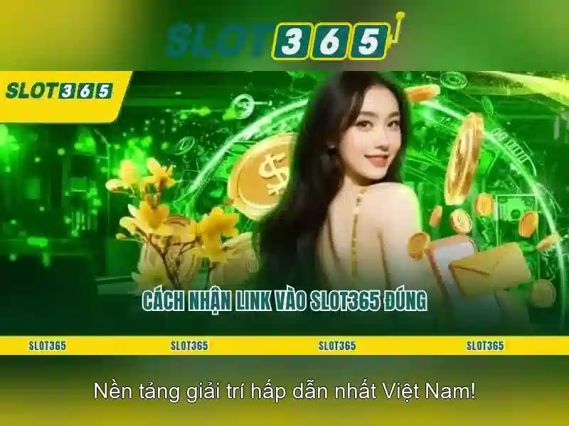 Các đặc điểm nổi bật của Slot365