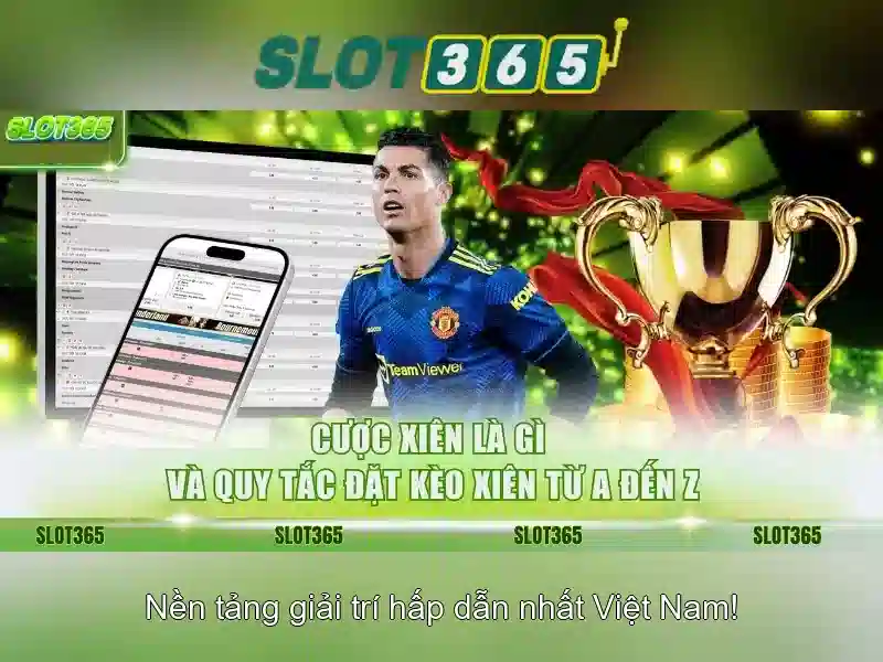 Slot365 - Nền tảng chơi slot trực tuyến nổi bật tại Việt Nam