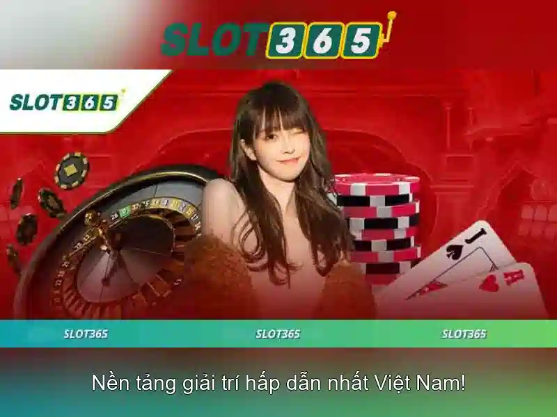 Slot365 – Nền tảng chơi slot trực tuyến uy tín