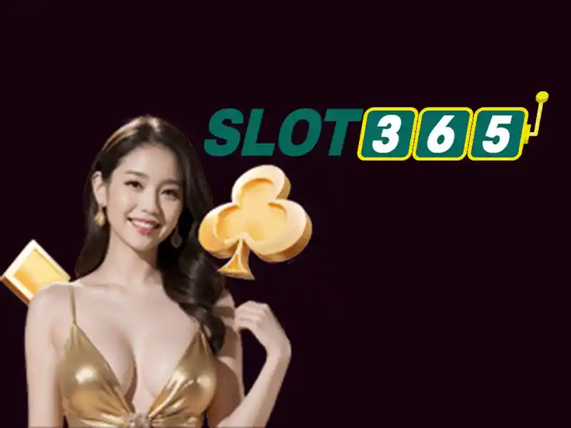 Slot365 - Nền tảng chơi slot trực tuyến nổi bật